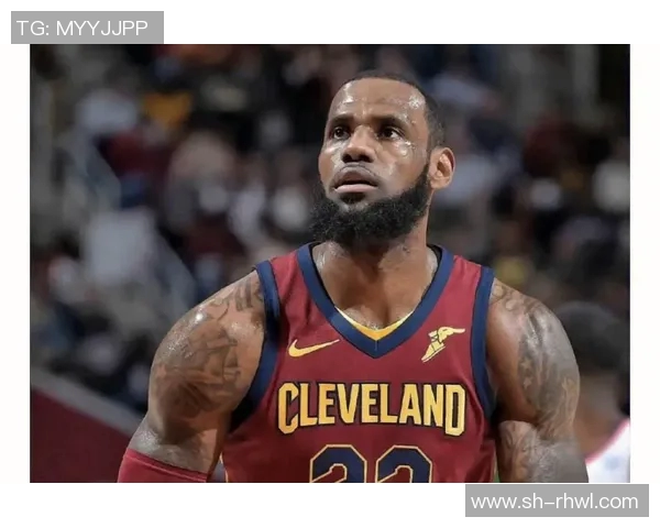 勒布朗詹姆斯:篮球之王的传奇旅程与辉煌成就回顾 勒布朗詹姆斯:篮球之王的传奇旅程与辉煌成就回顾