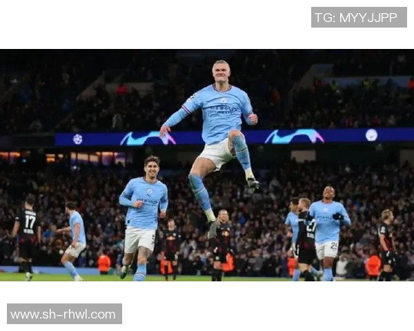 哈兰德狂揽五球曼城7比0横扫莱比锡创下欧冠新纪录 哈兰德狂揽五球曼城7比0横扫莱比锡创下欧冠新纪录