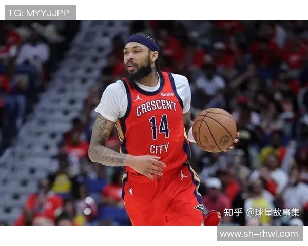 布兰登英格拉姆：从潜力新星到NBA全明星的华丽蜕变之路