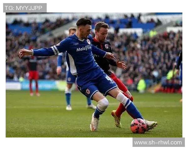 雷丁对加的夫城直播赛事全程回顾与精彩瞬间分析 雷丁对加的夫城直播赛事全程回顾与精彩瞬间分析