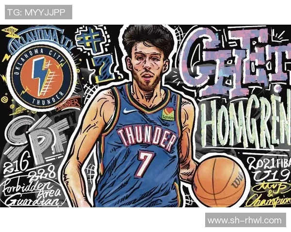 切特霍姆格伦的篮球之路与未来潜力分析