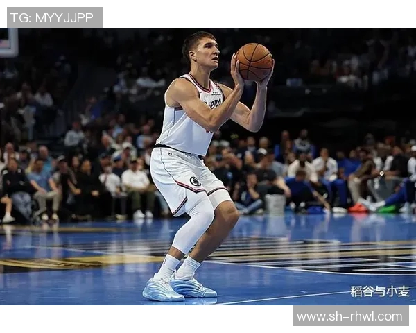 博格丹博格达诺维奇在NBA的崛起与未来展望分析